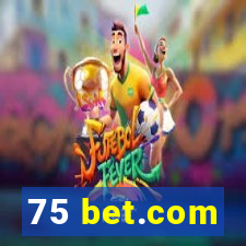 75 bet.com